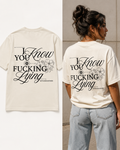I know you…. Tshirt